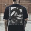 HOW CAN SOMETHING SO BAD FEEL SO GOOD Smoking Nun Print Men's T-shirt