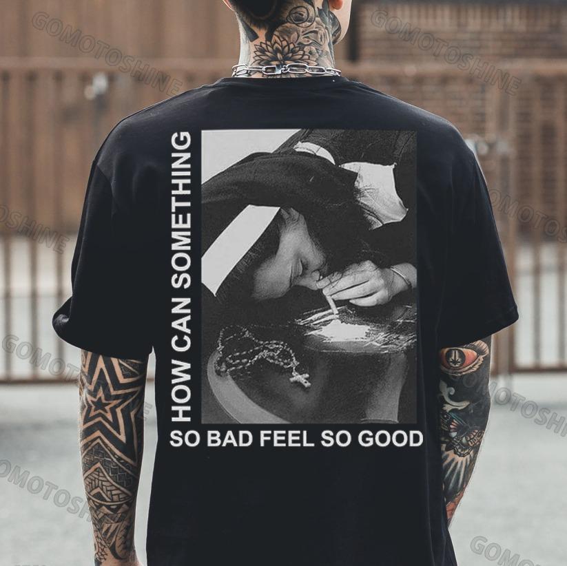HOW CAN SOMETHING SO BAD FEEL SO GOOD Smoking Nun Print Men's T-shirt