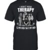 I Don’t Need Therapy I Just Need To Listen To Lynyrd Skynyrd T-Shirt