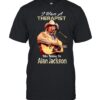 I Have A Therapist His Name Is Alan Jackson T-Shirt