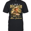 Only The Best Dads Listen To Alan Jackson T-Shirt