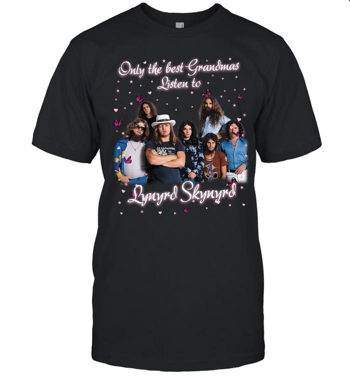Only The Best Grandmas Listen To Lynyrd Skynyrd T-Shirt