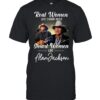 Real Women Love Country Music Smart Women Love Alan Jackson T-Shirt