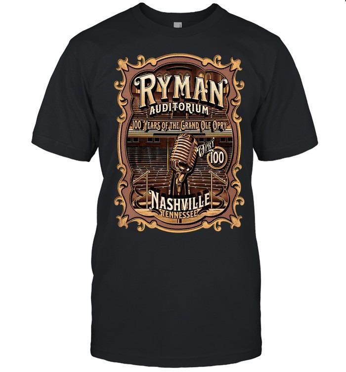 Ryman Auditorium Nashville Tennessee 100 Years Of The Grand Ole Opry T-Shirt