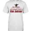 Some Grandmas Play Bingo Real Grandmas Listen to Alan Jackson T-Shirt