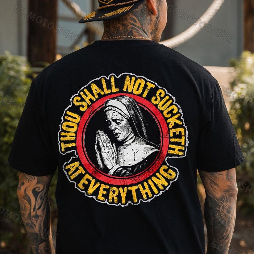 THOU SHALL NOT SUCKETH AT EVERYTHING Praying Old Nun Print Men's T-shirt