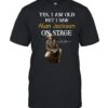 Yes I Am Old But I Saw Alan Jackson On Stage T-Shirt
