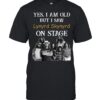 Yes I Am Old But I Saw Lynyrd Skynyrd On Stage TShirt