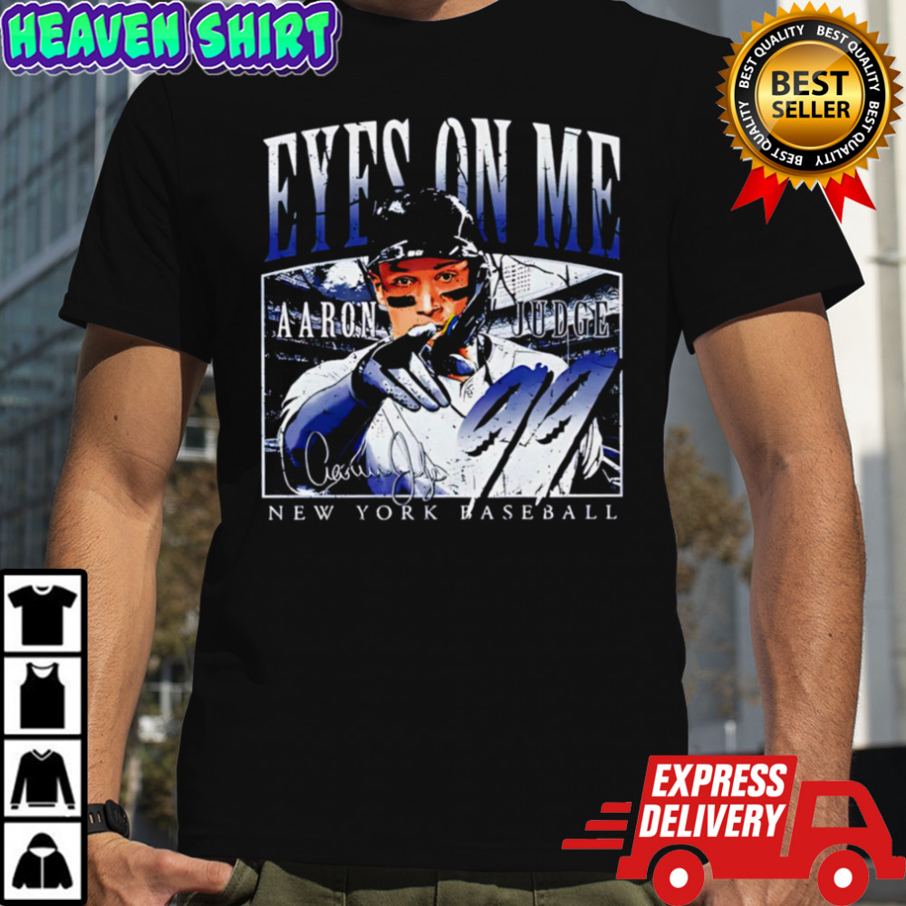 Aaron Judge New York Baseball Eyes On Me T-shirts