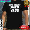 Anti Semitic Club shirt
