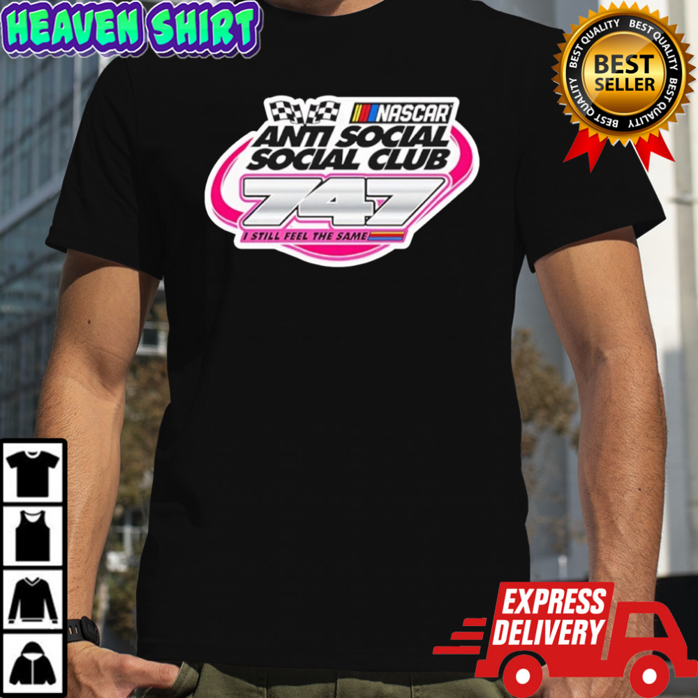 Anti Social Social Club X Nascar game 747 i still fell the same shirt