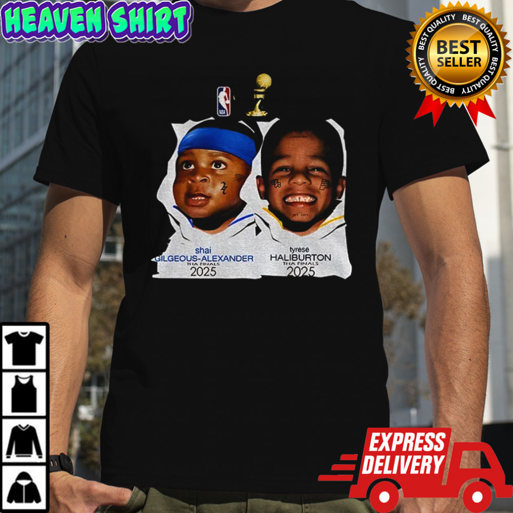 Baby Shai Gilgeous-Alexander x Tyrese Haliburton NBA Finals 2025 shirt