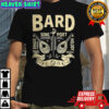 Bard Grunge Dungeons and Dragons shirt
