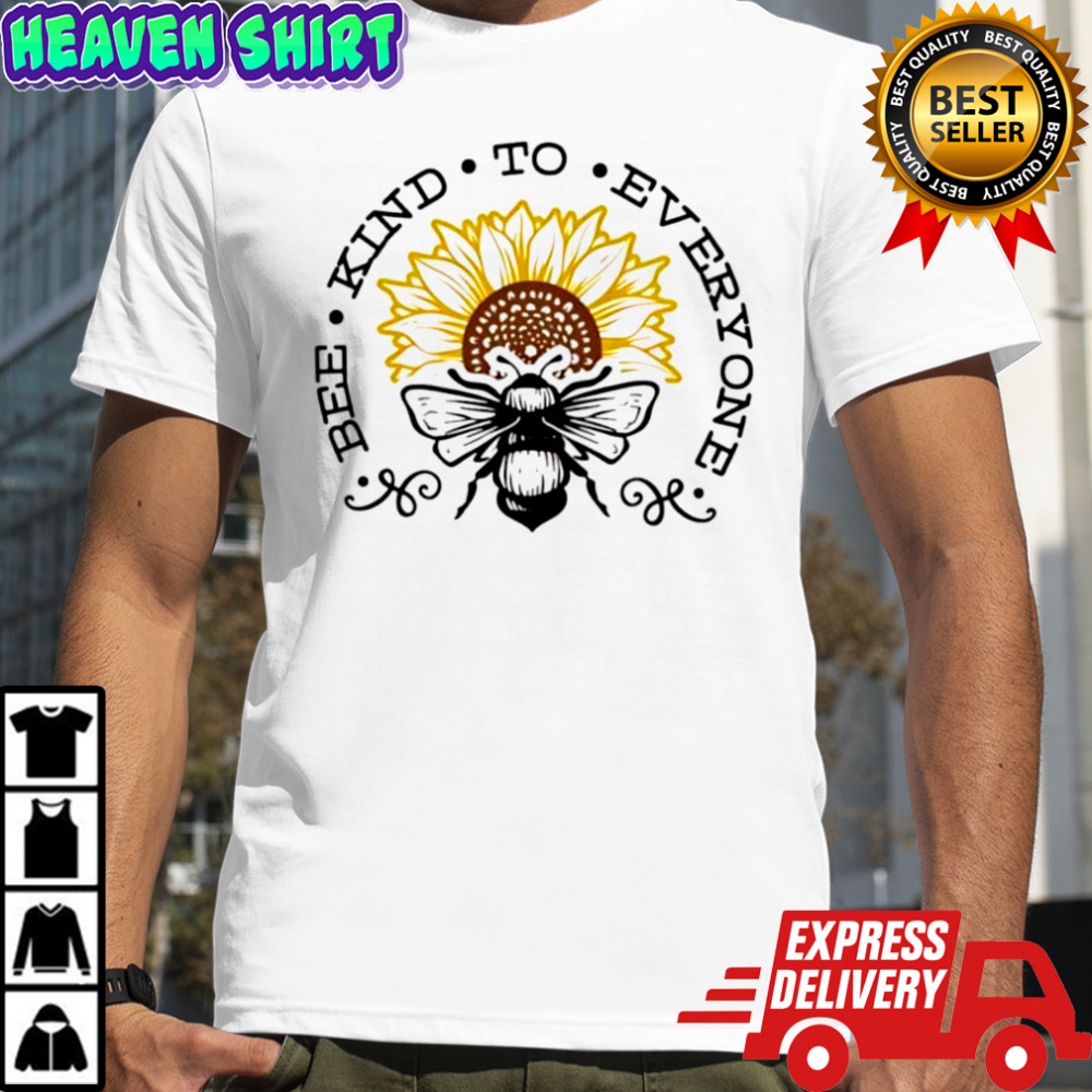 Bee kind to everyone t-shirt