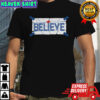 Believe Blue Toronto Blue Jays shirt