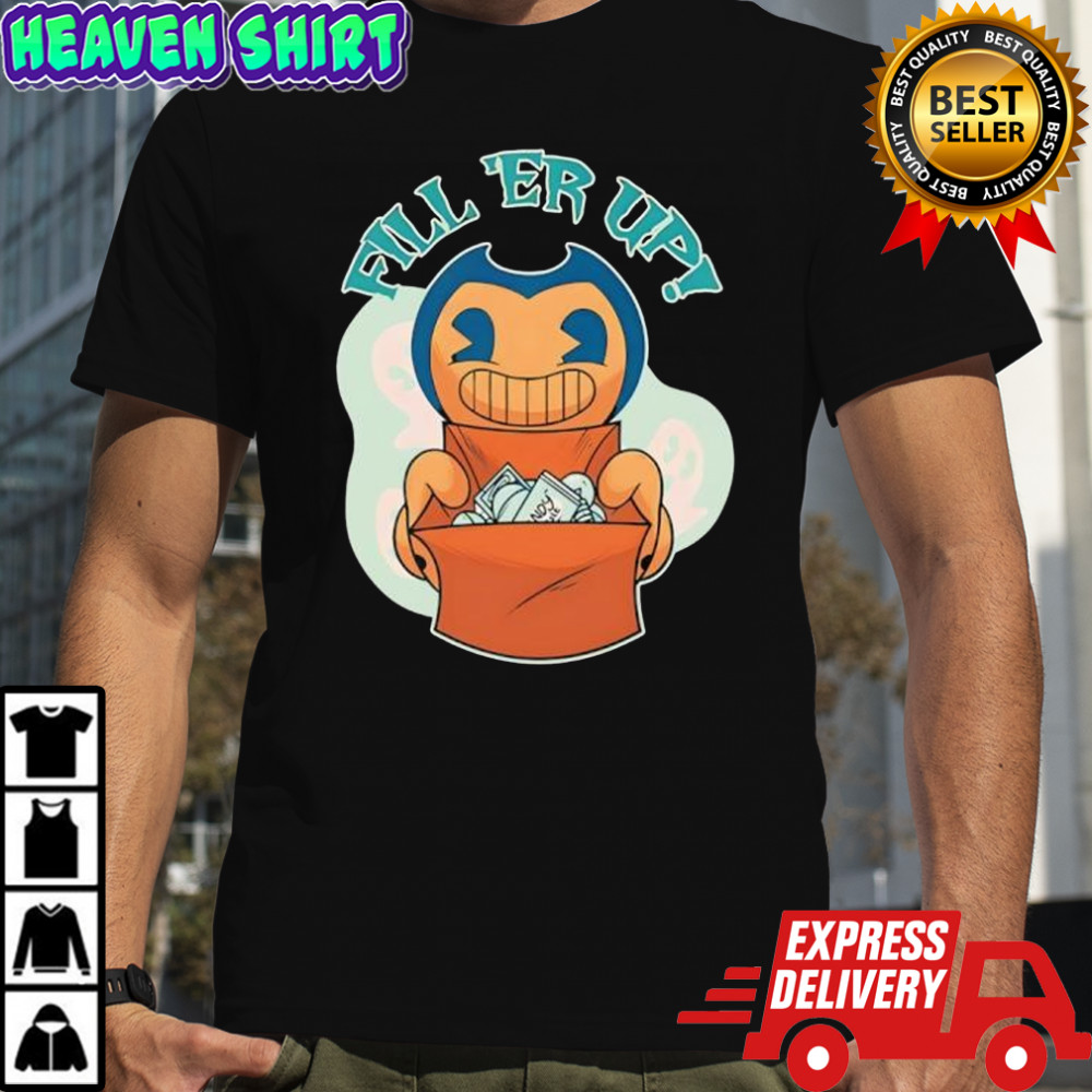 Bendy Fill Er Up Halloween shirt