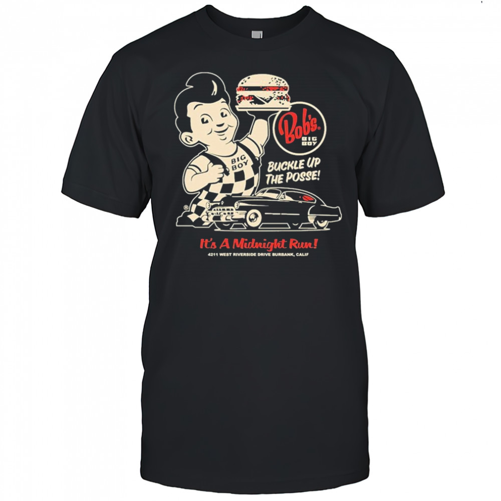 Big Boy It’s A Midnight Run Buckle Up The Posse T-shirt