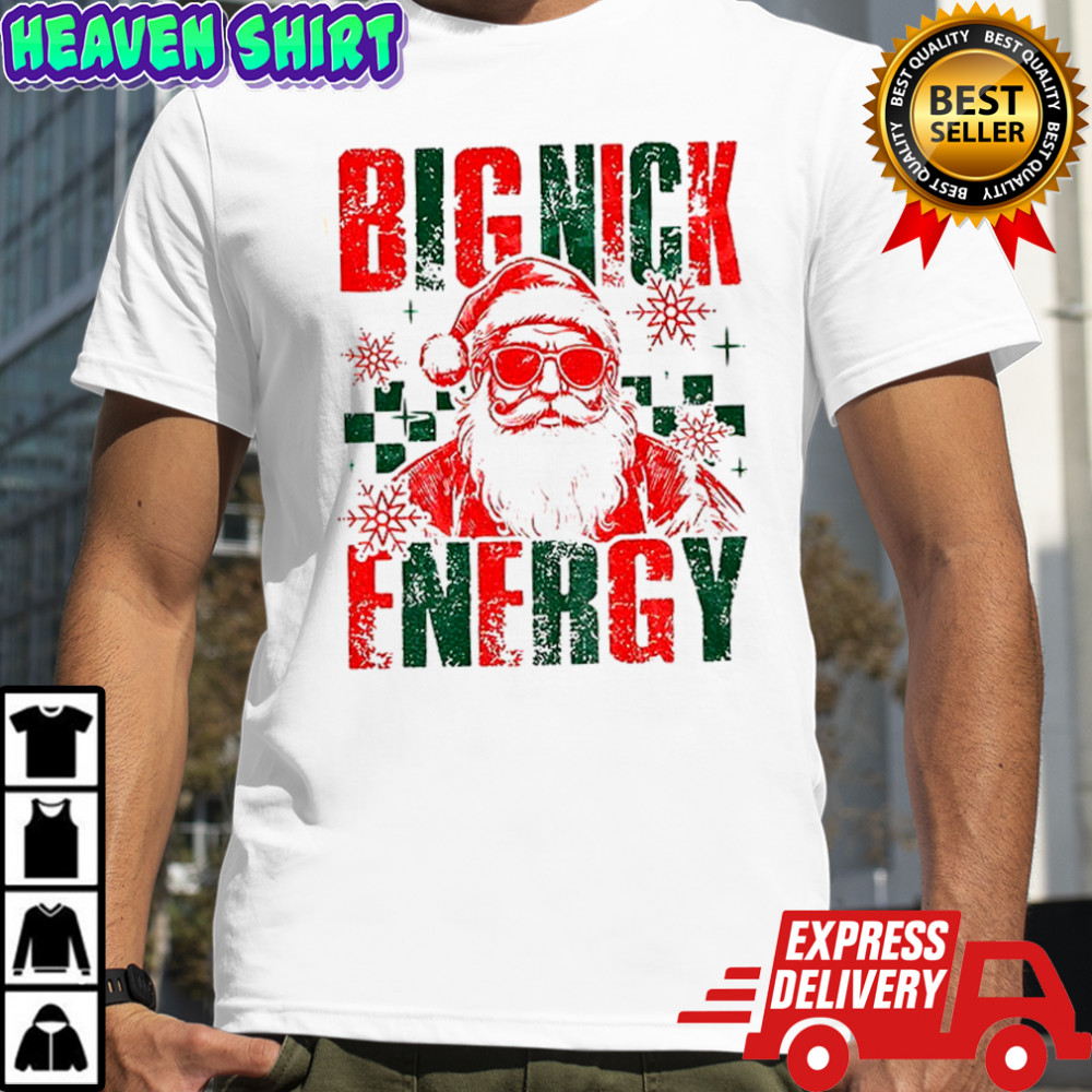 Big Nick Energy funny Santa Claus Christmas 2025 shirt