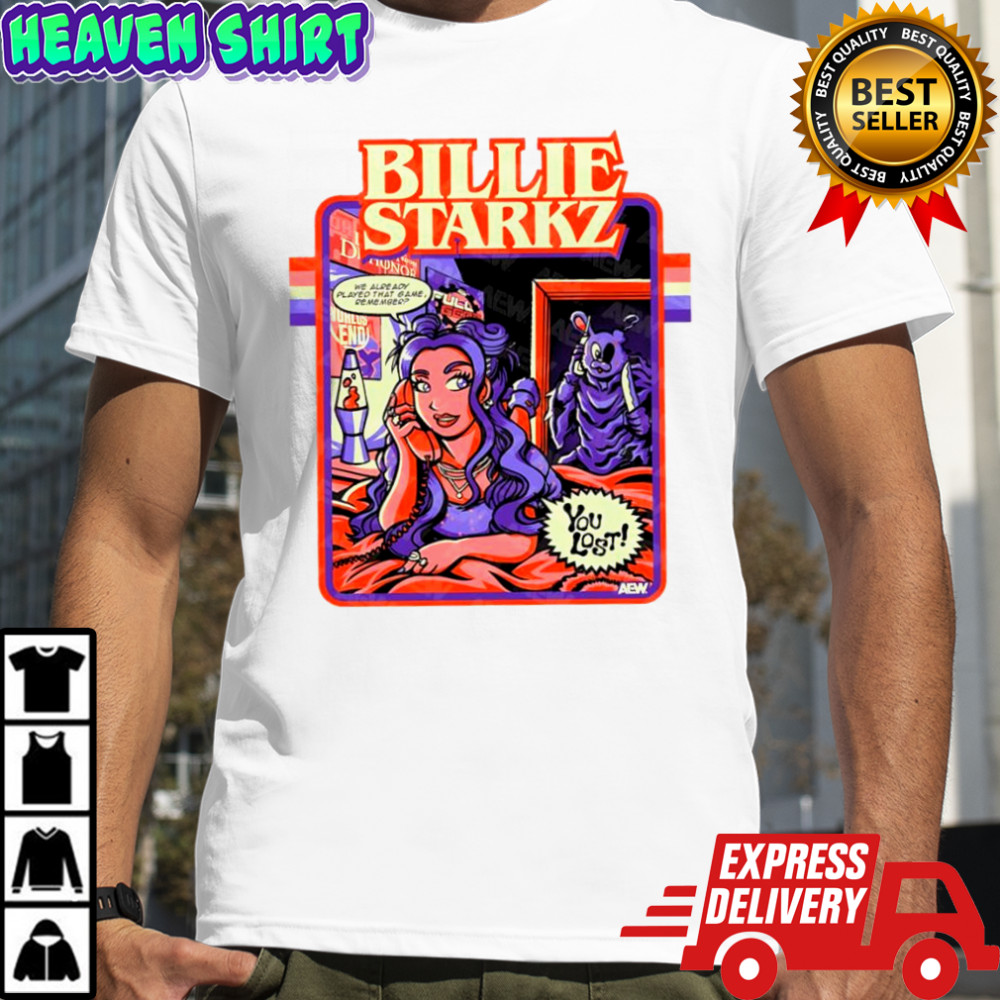 Billie Starkz AEW we already played that game remember you lost shirt
