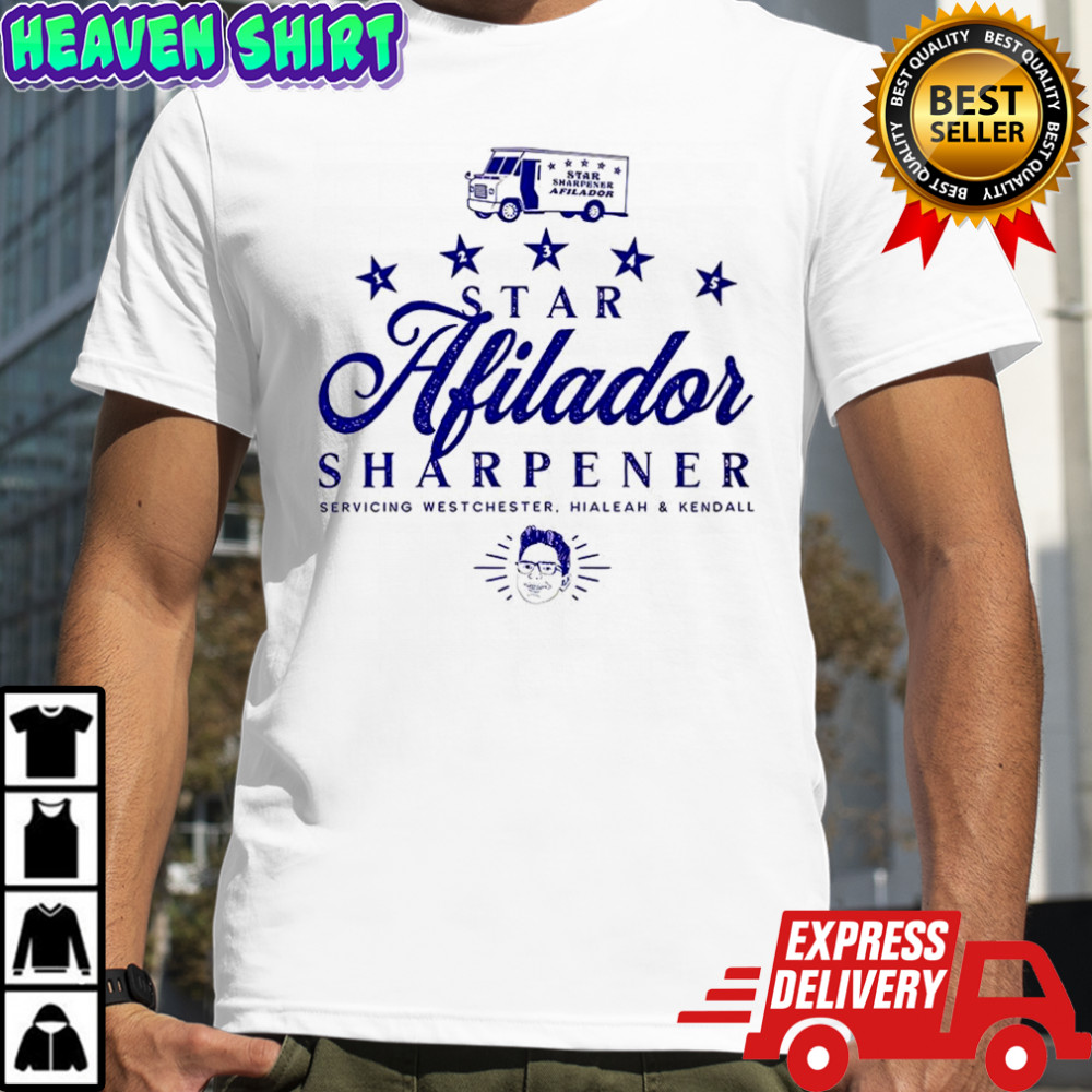 Billy Afilador Star Afilador Sharpeners Servicing Westchester Hialeah and Kendall shirt