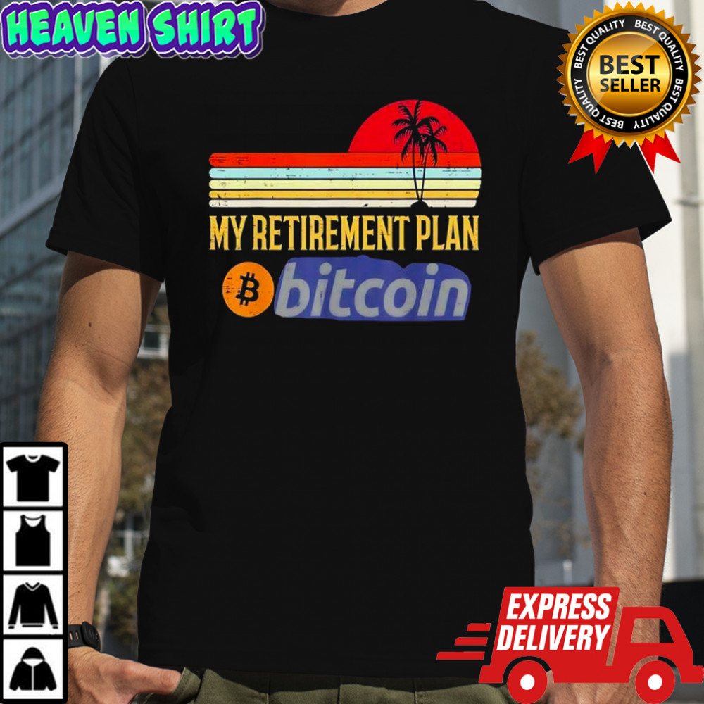 Bitcoin logo my retirement plan vintage sunset retro shirt