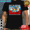 Bluey and friends get in loser we’re getting vacation cartoon shirt