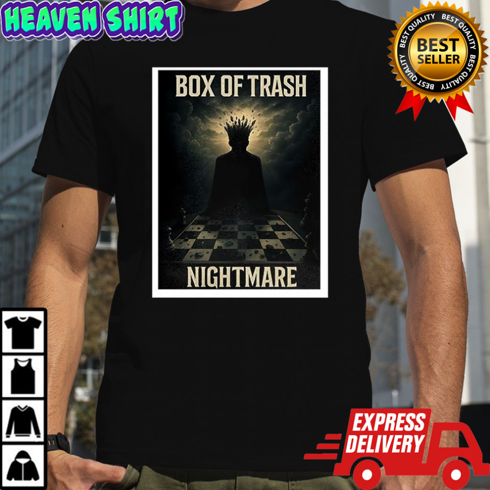 Box of trash nightmare shirt
