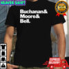Buchanan & Moore & Bell edition shirt
