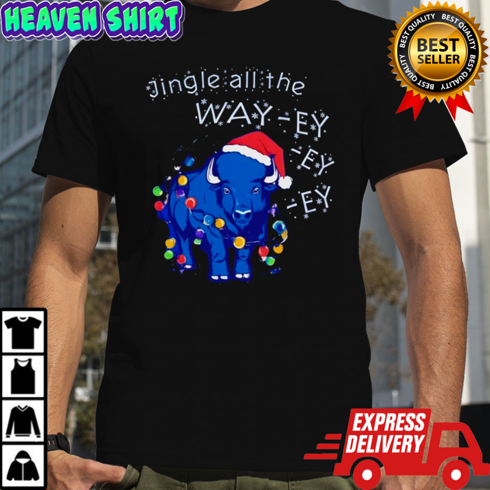 Buffalo Bills Christmas Jingle all the Way-ey-ey-ey NFL 2025 shirt