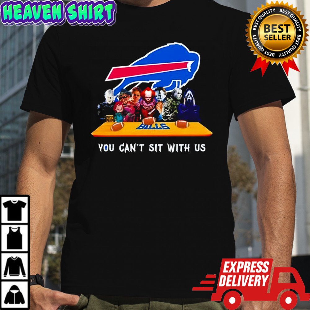 Buffalo Bills Horror Movies Halloween you can’t sit with us shirt