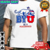 BYU be a peacemaker shirt