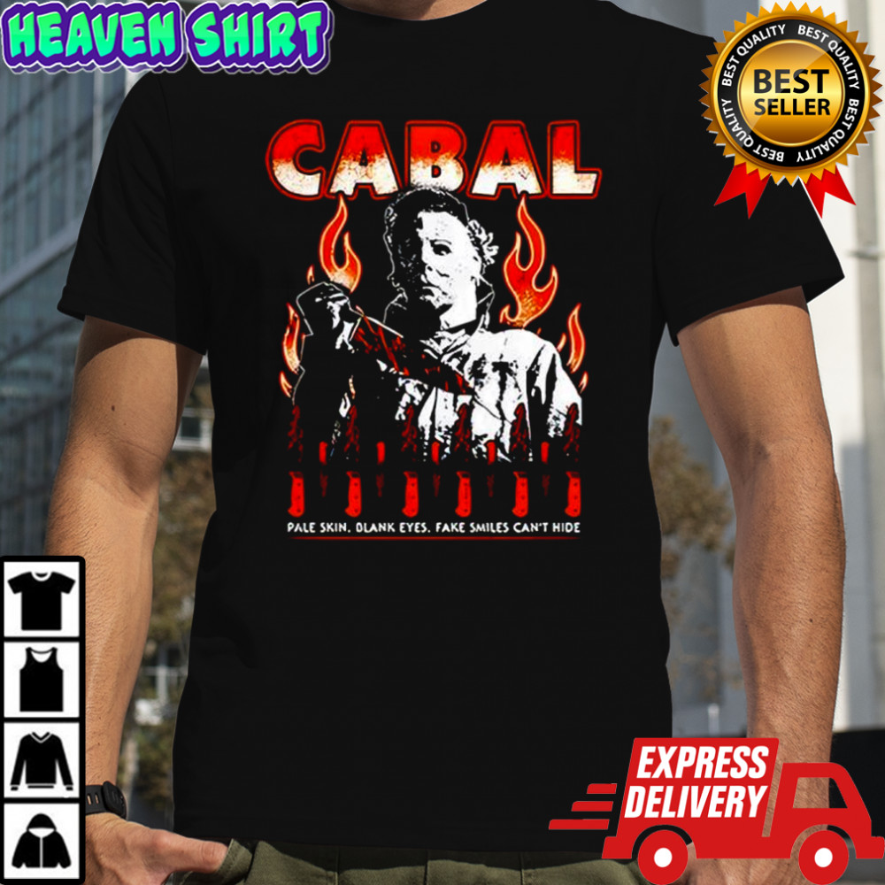Cabal Michael Myers Collection pale skin black eyes fake smiles can’t hide shirt