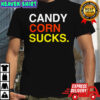 Candy corn sucks shirt