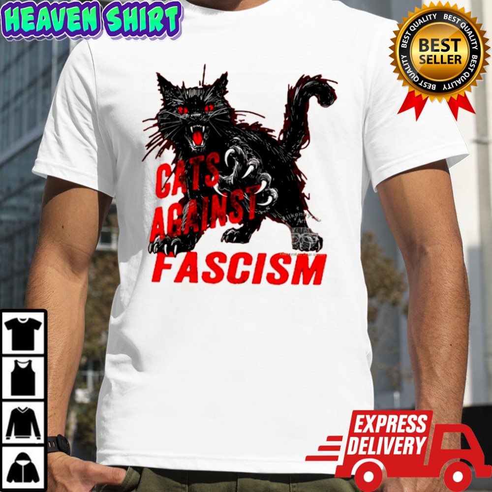Cats against fascism shirt
