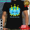 Chao they grow up so fast shirt