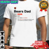 Chicago Bears Dad definition shirt