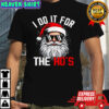 Christmas Santa Claus I Do It for The Hos Cute Xmas shirt