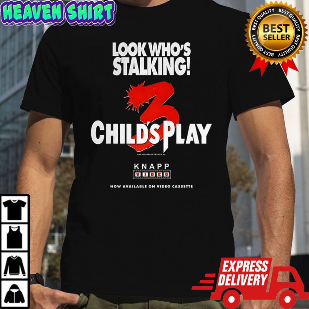 Chucky Child’s Play 3 look who’s stalking Halloween characters shirt