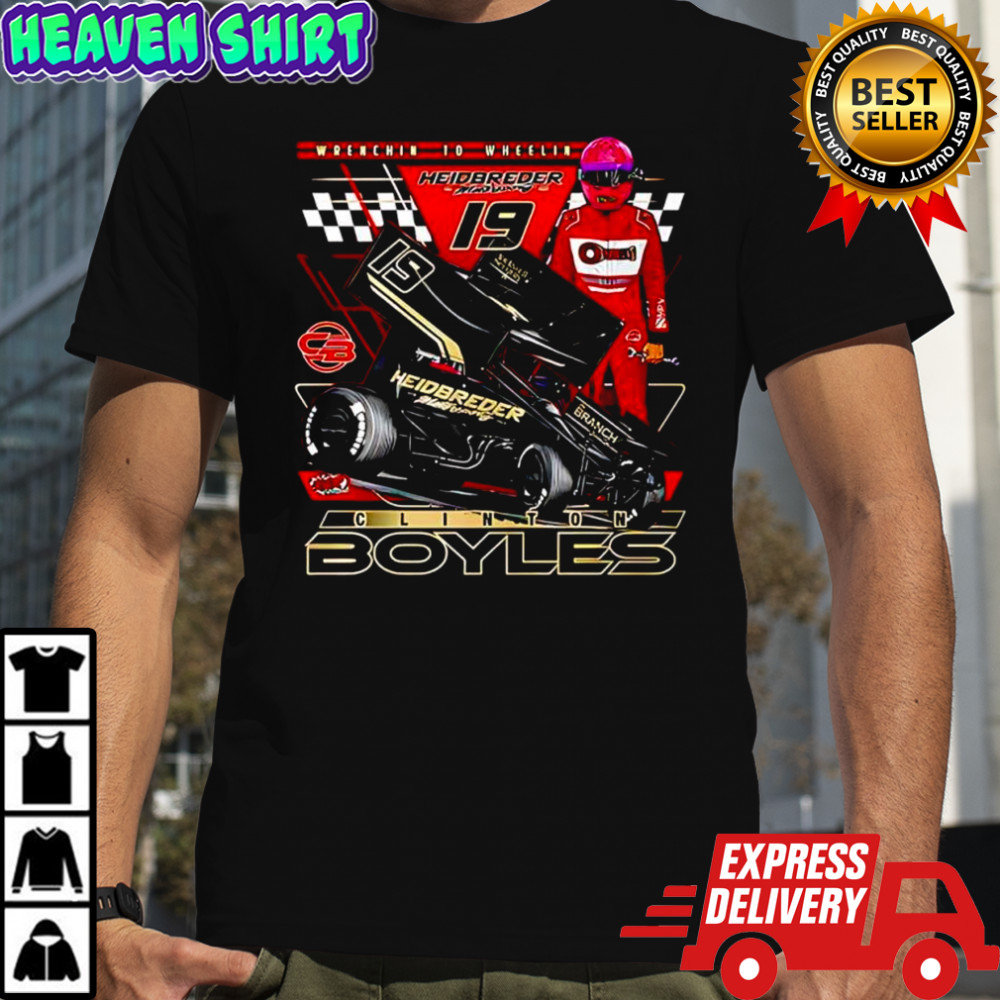 Clinton Boyles Wrenchin To Wheelin heidbreder 19 shirt
