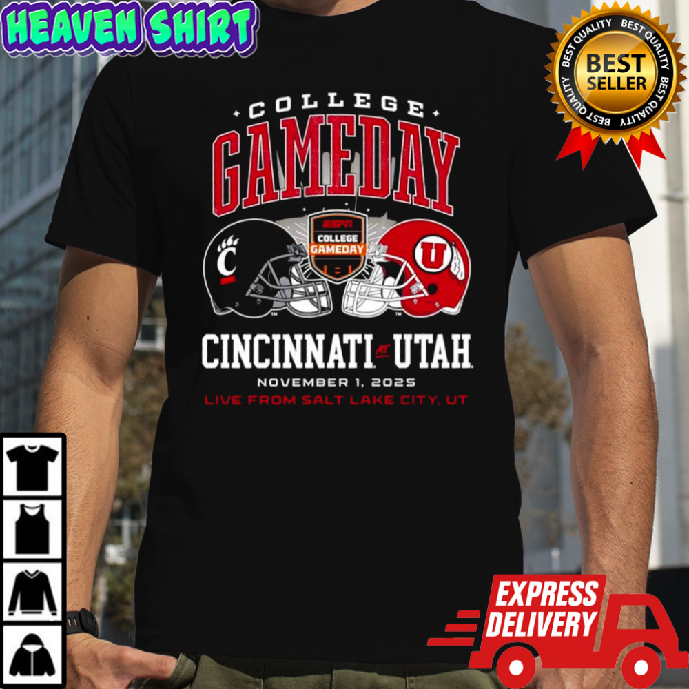 College GameDay Cincinnati Bearcats vs Utah Utes November 1st 2025 Live from Salt Lake City UT shirt