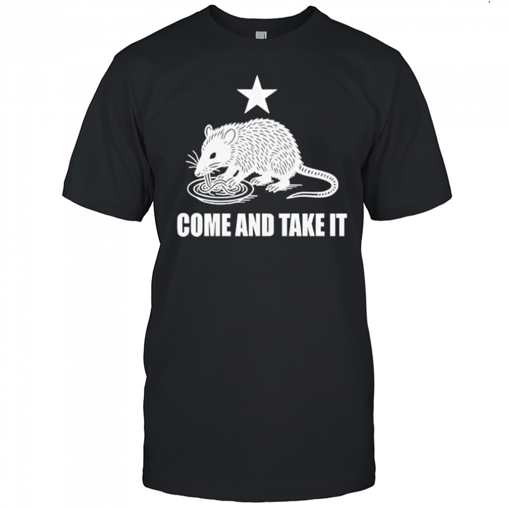 Come And Take It Opossum cute shirt