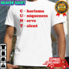 Cunt charisma uniqueness nerve talent shirt