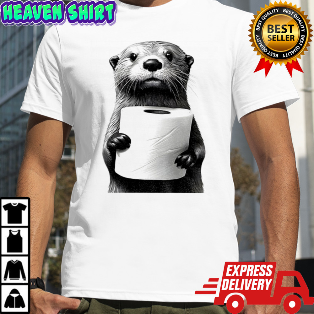 Cute Otter holding toilet paper funny meme shirt