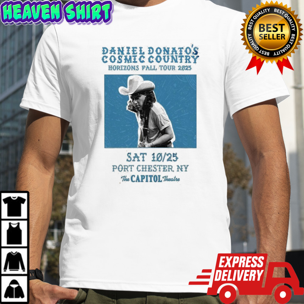 Daniel Donato’s Cosmic Country 2025 The Capitol Theatre Port Chester, NY T-shirt