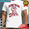 Defend The Nut Sicko shirt
