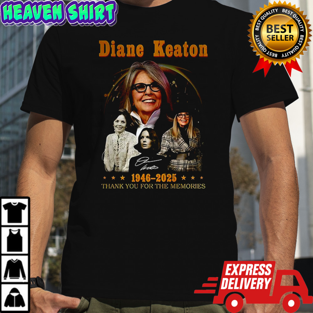 Diane Keaton 1946 2025 thank you for the memories siganture shirt