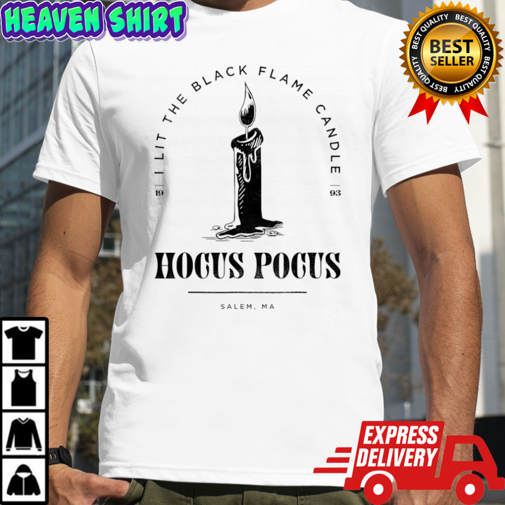 Disney Hocus Pocus I Lit The Black Flame Candle shirt