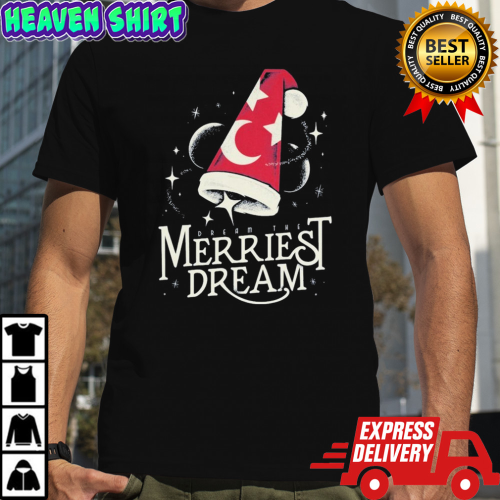 Dream The Merriest Dream T-Shirt