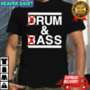 Drum And Bass Rum Ass Shirt