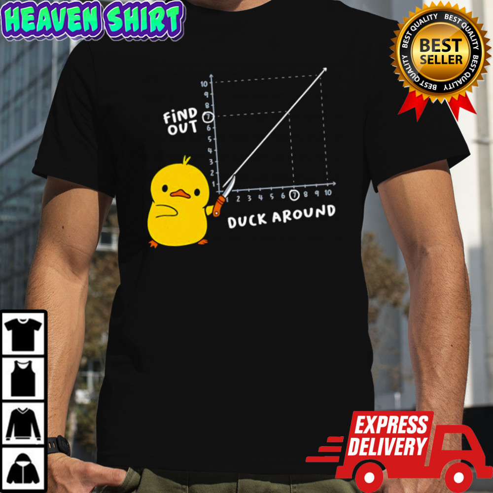 Duck Around Find Out knife shirt